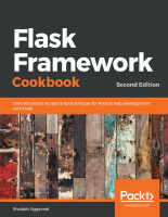 Flask Framework Cookbook - Shalabh Aggarwal.pdf